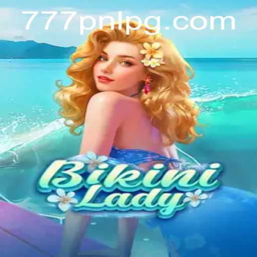 Dive into the World of BikiniLady: Experience the Thrills of 777PNL
