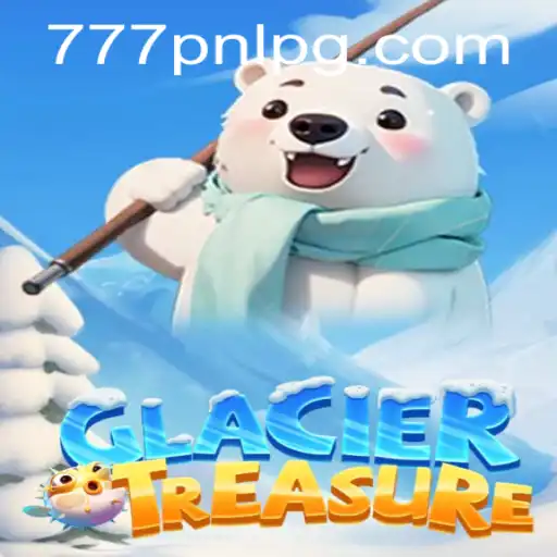 Discover the Thrilling World of GlacierTreasure with 777PNL