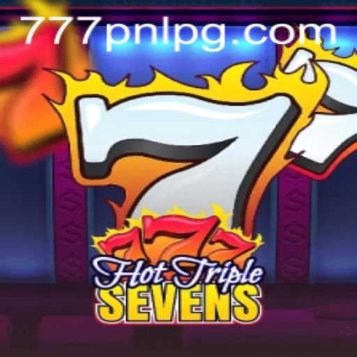 HotTripleSevens: Dive Into an Exciting World of Luck with 777PNL