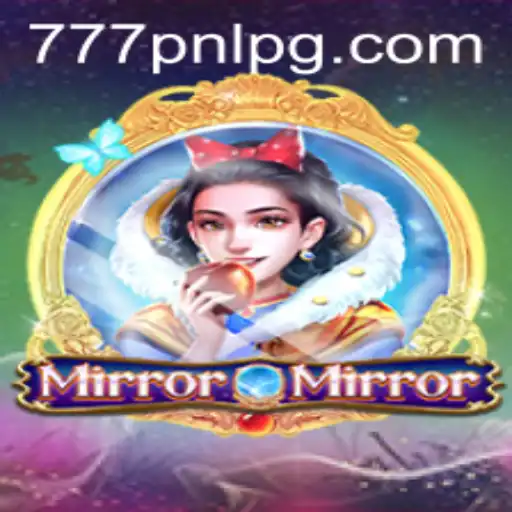 MirrorMirror: Unveiling the Mystical World of 777PNL