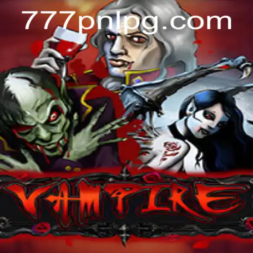 Unveiling the Allure of 'Vampire': A Dive into the Game with the Mysterious 777PNL