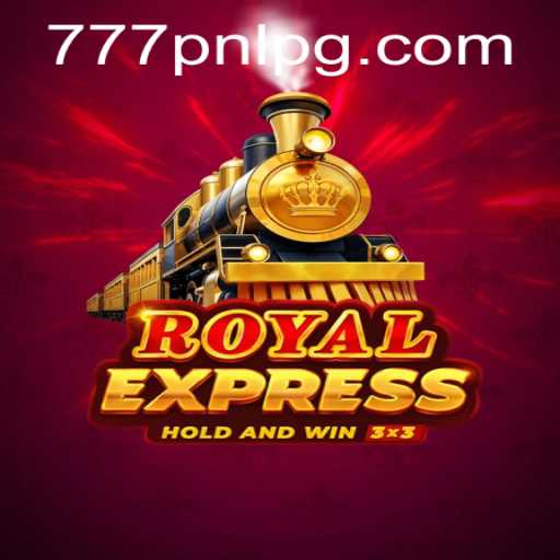 Discover the Exciting World of Royal Express: A Thrilling New Game
