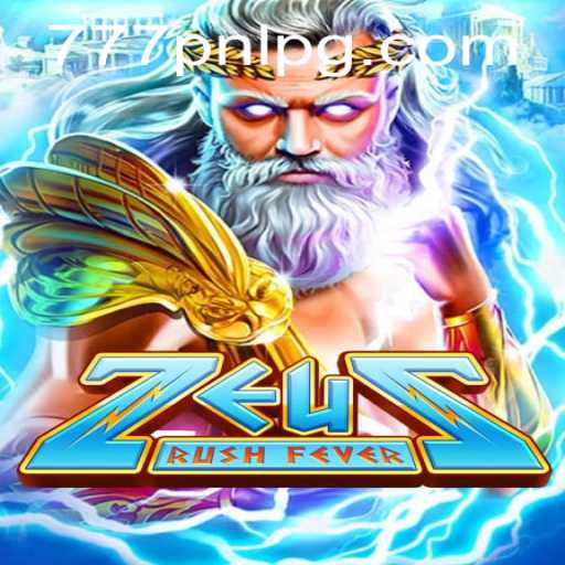 ZeusRushFever: Unleash the Power of the Gods with 777PNL